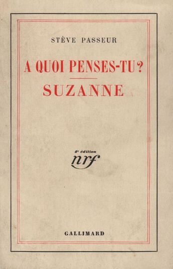 Couverture du livre « A quoi penses-tu ? / suzanne » de Passeur Steve aux éditions Gallimard (patrimoine Numerise)