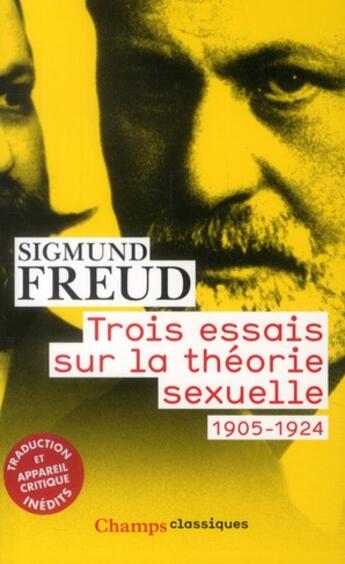 Couverture du livre « Trois essais sur la theorie sexuelle 1905-1924 » de Sigmund Freud aux éditions Flammarion