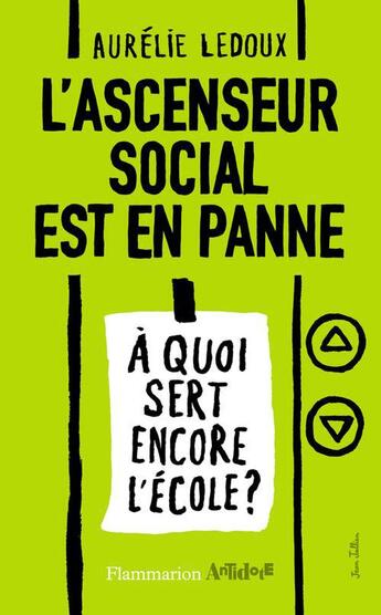 Couverture du livre « L'ascenseur social est en panne » de Aurelie Ledoux aux éditions Flammarion