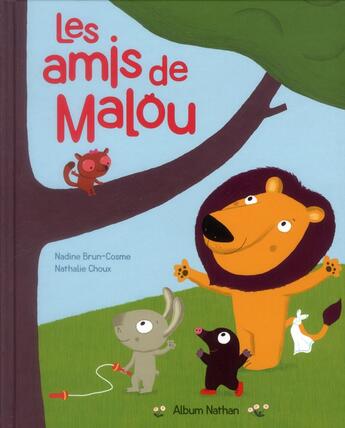 Couverture du livre « Les amis de Malou » de Nadine Brun-Cosme et Nathalie Choux aux éditions Nathan