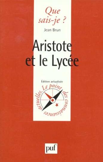 Couverture du livre « Aristote et le lycee » de Jean Brun aux éditions Que Sais-je ?