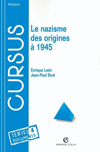 Couverture du livre « Le nazisme - Des origines à 1945 : Des origines à 1945 » de Leon/Scot aux éditions Armand Colin