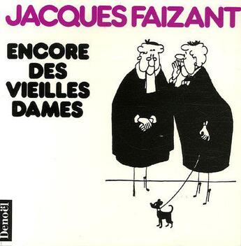 Couverture du livre « Encore des vieilles dames » de Jacques Faizant aux éditions Denoel