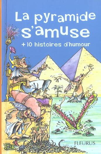 Couverture du livre « Pyramide s'amuse (la) + 10 histoires d'humour » de  aux éditions Fleurus