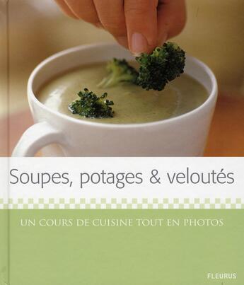 Couverture du livre « Secret de cuisine t.3 ; soupes, potages et veloutés » de Marie Simmons aux éditions Fleurus
