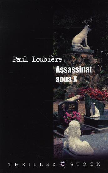 Couverture du livre « Assassinat sous X » de Loubiere-P aux éditions Stock