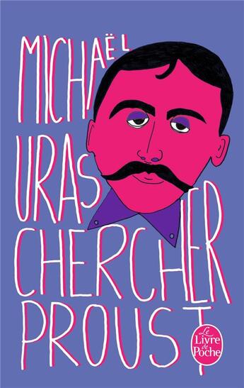 Couverture du livre « Chercher Proust » de Michael Uras aux éditions Le Livre De Poche