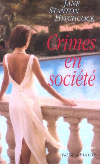 Couverture du livre « Crimes En Societe » de Jane Stanton Hitchcock aux éditions Presses De La Cite