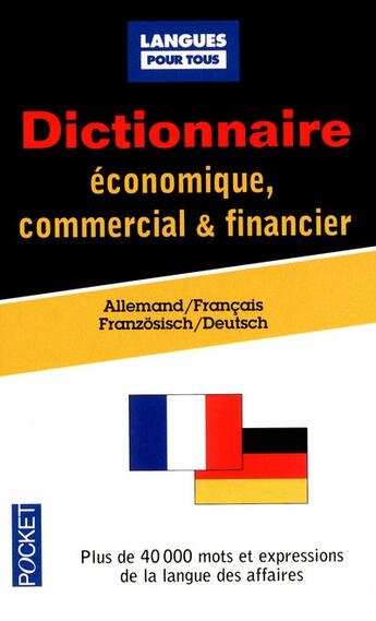 Couverture du livre « Dictionnaire économique, commercial & financier ; allemand/francais, französisch/deutsch » de Jurgen Boelcke aux éditions Pocket