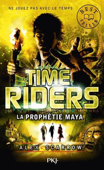 Couverture du livre « Time Riders Tome 8 : la prophétie maya » de Alex Scarrow aux éditions Pocket Jeunesse