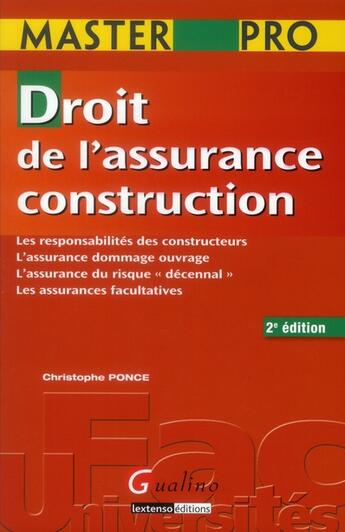 Couverture du livre « Droit de l'assurance construction (2e édition) » de Christophe Ponce aux éditions Gualino