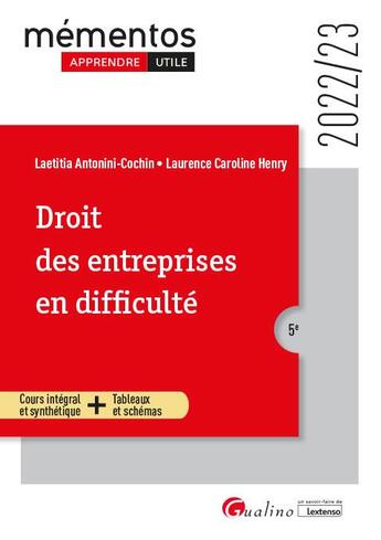 Couverture du livre « Droit des entreprises en difficulté : un cours clair, structuré et accessible pour l'étudiant (5e édition) » de Laurence-Caroline Henry et Laeticia Antonini-Cochin aux éditions Gualino