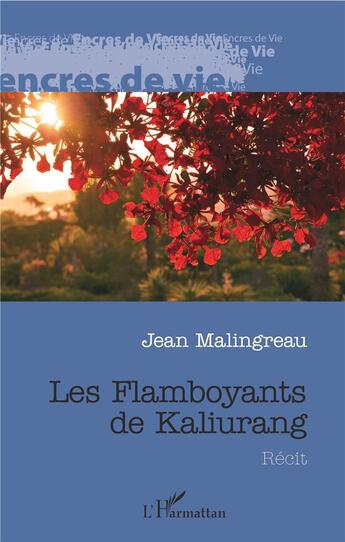 Couverture du livre « Les flamboyants de kaliurang » de Jean Malingreau aux éditions L'harmattan