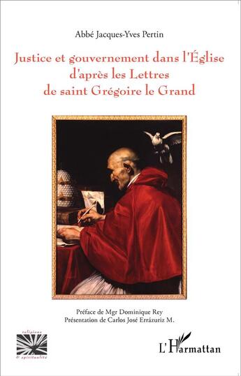 Couverture du livre « Justice et gouvernement dans l'église d'apres les lettre de Saint Grégoire le grand » de Jacques-Yves Pertin aux éditions L'harmattan