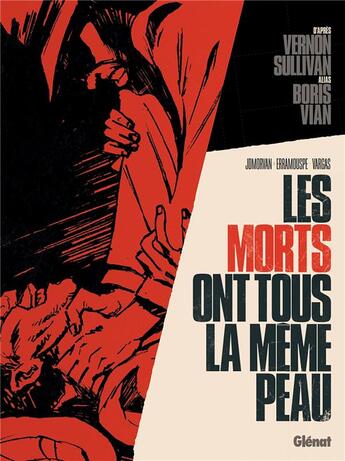 Couverture du livre « Les morts ont tous la meme peau de boris vian » de Jean-David Morvan et German Erramouspe et Mauro Vargas aux éditions Glenat