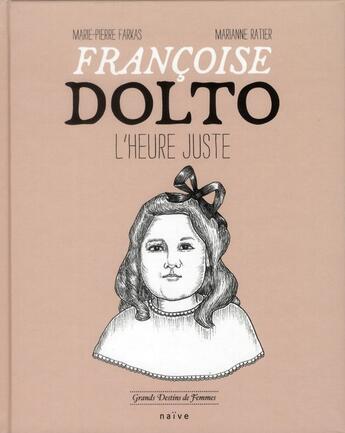 Couverture du livre « Françoise Dolto » de Marie-Pierre Farkas aux éditions Naive