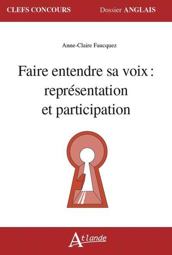 Couverture du livre « Faire entendre sa voix : representation et participation » de  aux éditions Atlande Editions