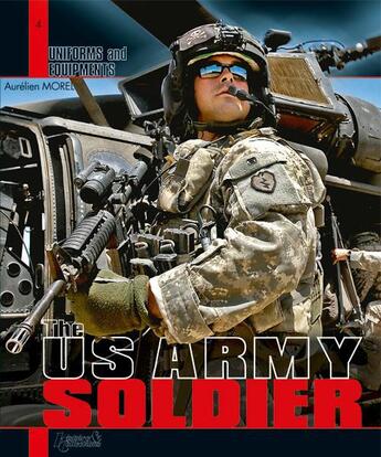 Couverture du livre « The US army soldier » de Aurelien Morel aux éditions Histoire Et Collections