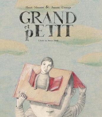 Couverture du livre « Grand et petit » de Joanna Concejo et Henri Meunier aux éditions Atelier Du Poisson Soluble