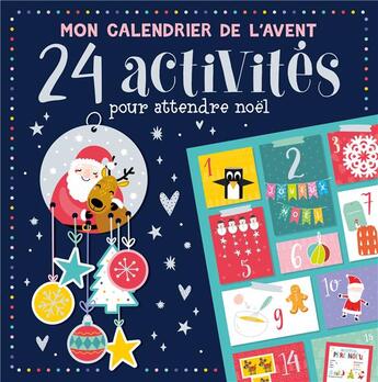 Couverture du livre « Mon calendrier de l'avent - 24 activites avant noel » de Atelier Cloro aux éditions 1 2 3 Soleil