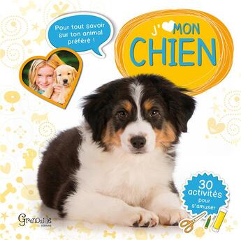 Couverture du livre « Mon chien » de  aux éditions Grenouille