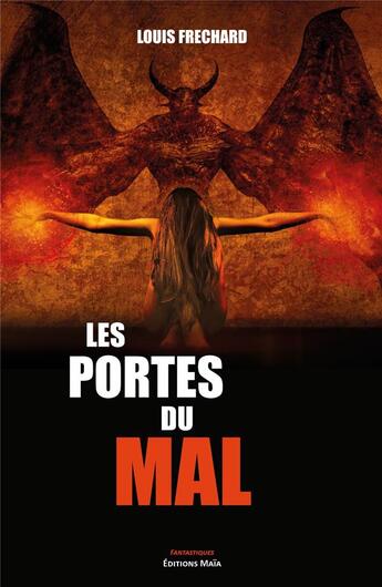 Couverture du livre « Les portes du mal » de Louis Frechard aux éditions Editions Maia