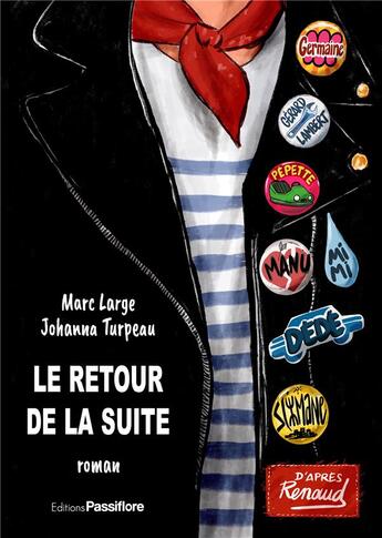 Couverture du livre « Le retour de la suite » de Marc Large et Johanna Turpeau aux éditions Passiflore