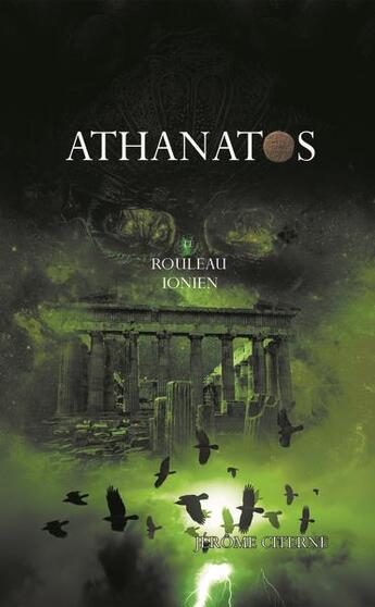 Couverture du livre « Tome - t03 - athanatos - le rouleau ionien » de Citerne Jerome aux éditions Faralonn