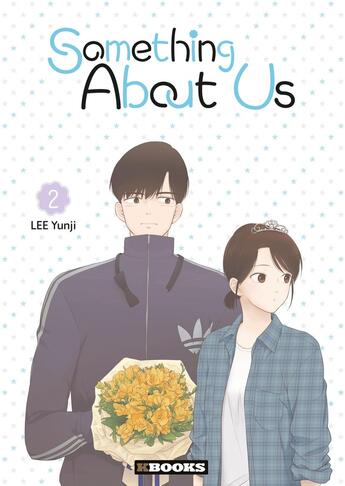 Couverture du livre « Something about us Tome 2 » de Yunji Lee aux éditions Kbooks