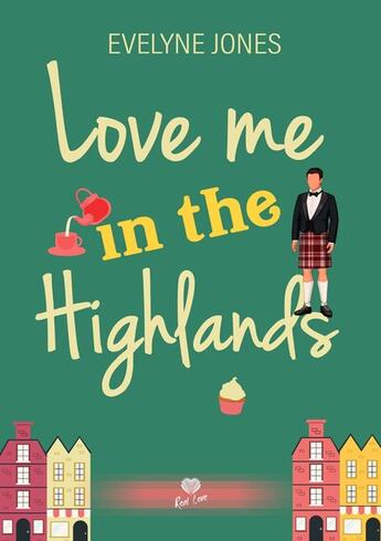 Couverture du livre « Love me in the highlands » de Jones Evelyne aux éditions Alter Real