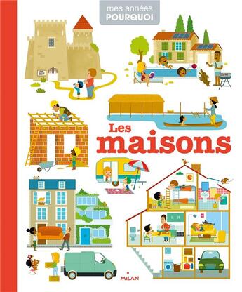 Couverture du livre « Les maisons » de Delphine Huguet aux éditions Milan