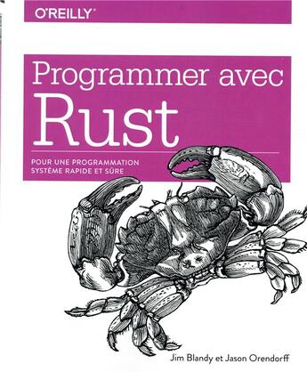 Couverture du livre « Programmer avec Rust » de Jim Blandy et Jason Orendorff aux éditions First Interactive