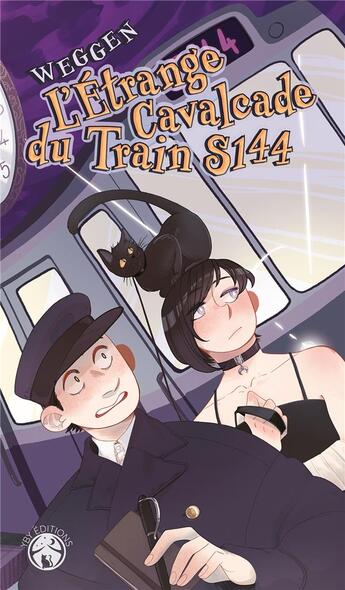 Couverture du livre « L'Étrange Cavalcade du train S144 » de Weggen et Helsenn aux éditions Yby Editions