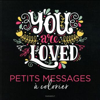 Couverture du livre « You are loved ; petits messages a colorier » de  aux éditions Marabout