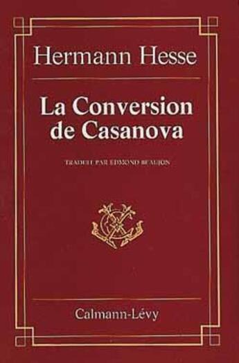 Couverture du livre « La conversion de casanova » de Hesse-H aux éditions Calmann-levy