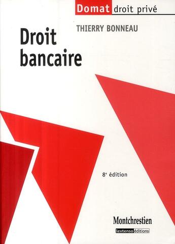 Couverture du livre « Droit bancaire (8e édition) » de Thierry Bonneau aux éditions Lgdj