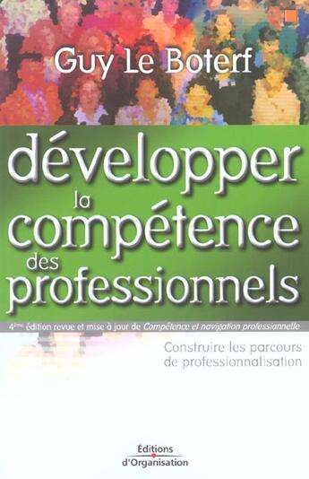 Couverture du livre « Competence et navigation professionnelle » de Guy Le Boterf aux éditions Organisation