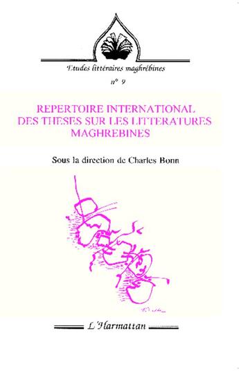 Couverture du livre « Repertoire international des theses sur les litteratures maghrebines » de Charles Bonn aux éditions L'harmattan