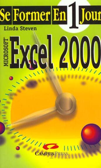 Couverture du livre « Se Former A Excel 2000 En Un Jour » de Linda Steven aux éditions Campuspress