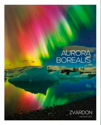 Couverture du livre « Aurora borealis » de Frantisek Zvardon et Corentin Bainier aux éditions Signe
