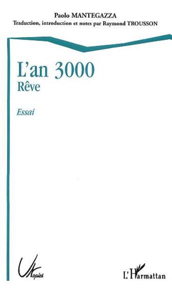 Couverture du livre « L'an 3000 - reve - essai » de Paolo Mantegazza aux éditions L'harmattan