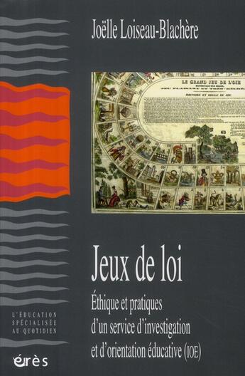 Couverture du livre « Jeux de loi » de Loiseau-Blachere Joe aux éditions Eres