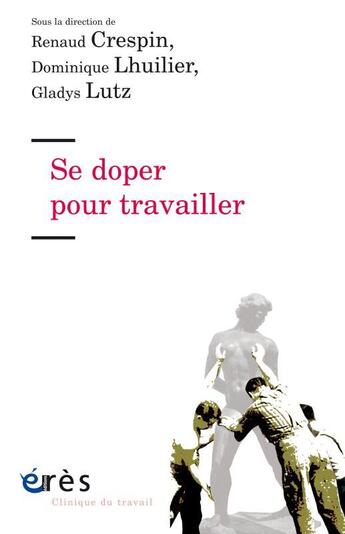 Couverture du livre « Se doper pour travailler » de  aux éditions Eres