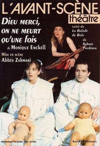 Couverture du livre « Dieu merci on ne meurt quune fois » de Monique Enckell aux éditions Avant-scene Theatre