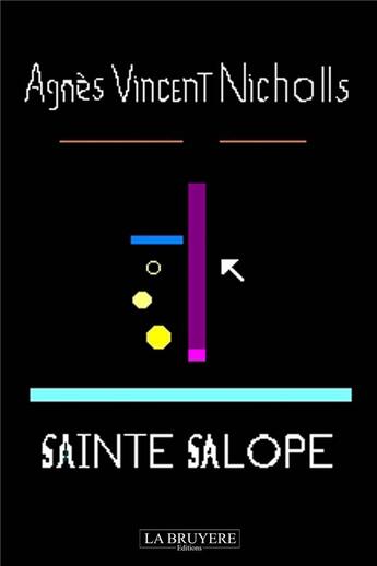 Couverture du livre « Sainte salope » de Agnesvincen Nicholls aux éditions La Bruyere