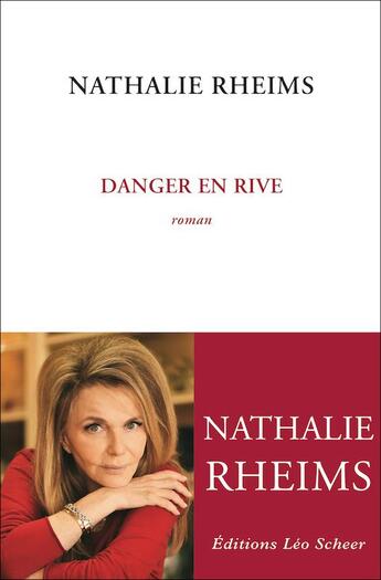 Couverture du livre « Danger en rive » de Nathalie Rheims aux éditions Leo Scheer