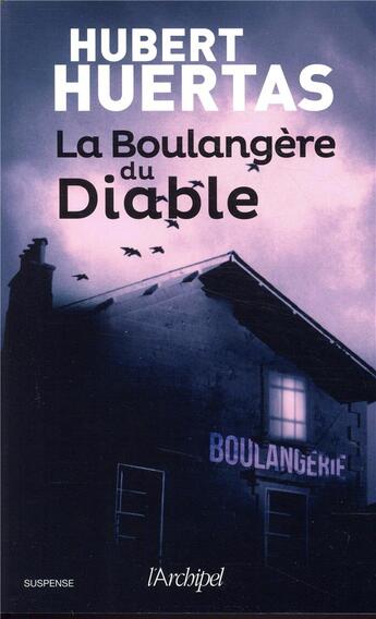 Couverture du livre « La boulangère du diable » de Hubert Huertas aux éditions Archipel