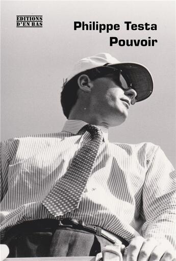 Couverture du livre « Pouvoir » de Philippe Testa aux éditions D'en Bas