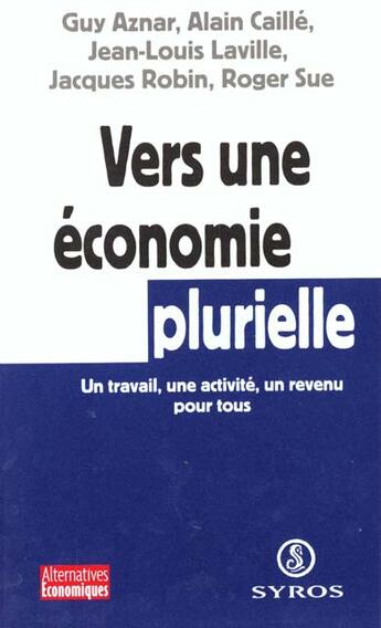 Couverture du livre « Vers une economie plurielle » de Aznar/Caille aux éditions Syros La Decouverte