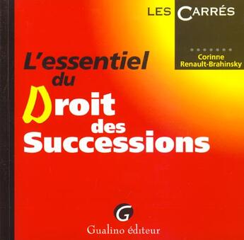 Couverture du livre « Essentiel du droit des successions (l') » de Renault-Brahinsky Co aux éditions Gualino